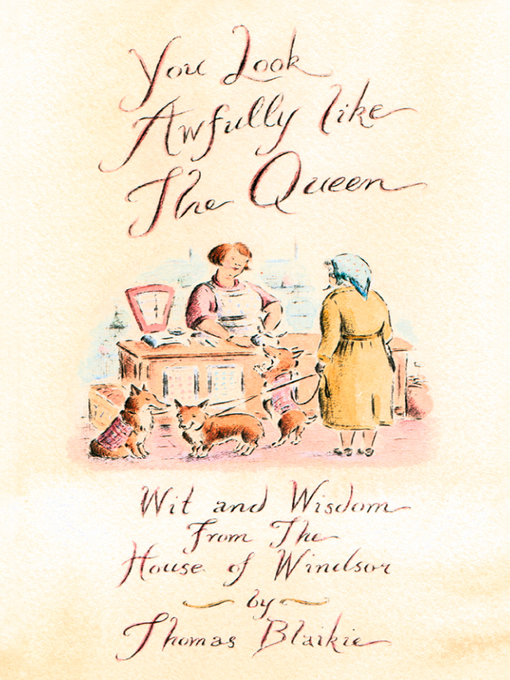 Title details for You look awfully like the Queen by Thomas Blaikie - Wait list